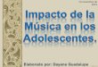 Impacto de la Música en los Adolescentes