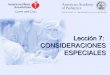 Reanimación neonatal: lección 7 CONSIDERACIONES ESPECIALES