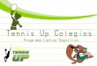 Presentacion colegios tennis up 2012