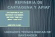 Refineria de cartagena y apiay