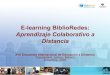 Presentación BiblioRedes E Learning Aprendizaje Colaborativo