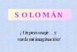 Solomán, un héroe muy especial