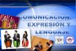 Comunicación, Expresión y Lenguaje