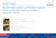 Abstracta-CDA - TESTING: Automatización y Performance - Herramientas para optimizar tiempos y garantizar calidad
