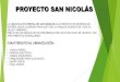 Proyecto San Nicolás/ Financiación