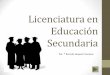 Licenciatura en Educación Secundaria
