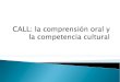 ALAC y el desarrollo de la comprensión oral y la competencia cultural