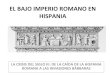 El Bajo Imperio Romano en Hispania