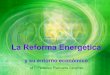 Reforma energética y su entorno económico