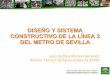 Línea 3 Metro de Sevilla Diseño y Sistema Constructivo