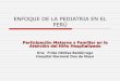 Enfoque De La Pediatria En El Perú ParticipacióN Materna Y F