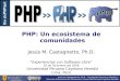 PHP: Un ecosistema de comunidades