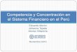 Competencia y concentración en el sistema financiero en el Perú