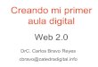 Web2.0 creando mi primer aula digital
