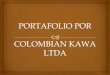 Portafolio por Colombian kawa