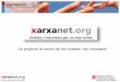 Presentacio Xarxanet.org - 2014