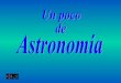Un  Poco De  Astronomia