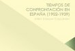 Tema 9  _______tiempos de confrontación en españa (1902-1939)