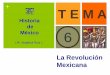 TEMA 6: Revolución Mexicana