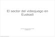 El sector videojuego en Euskadi