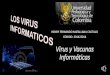Virus y vacunas informáticas 2014
