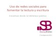 Fomento Lector y Redes Sociales: nuevos espacios de conversación