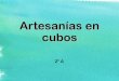 2013-2A-Artesanías en cubos