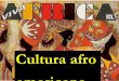 Cultura Afro  Americana
