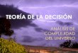 Teoría de la decisión - Análisis de complejidad del universo