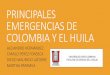 Principales emergencias y desastres de colombia y el huila