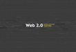 Web 2.0 diseño y tecnología