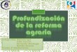 Disertación Alumnas - Profundización reforma agraria