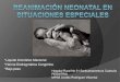 Reanimación neonatal en situaciones especiales