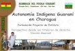 Autonomía Indígena Guaraní  en Charagua