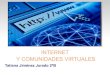 Internet y comunidades virtuales - Tatiana Jiménez 2º B
