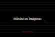 Mexico en Imagenes