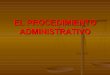 Procedimiento administrativo 17 07-12
