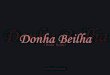 Doña Beilha, una historia verdadera