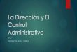 La direccion y el control administrativo