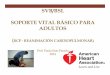 RCP - Reanimación cardiopulmonar Básica. Prof. Paula Soto Parada