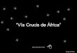 Viacrucis Africano - Enrique Ordiales