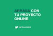 Arrasa con tu proyecto online. Zaragoza Activa 11/11/2014