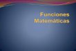 Funciones matematicas  ♥