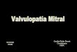 Valvulopatía Mitral 2009