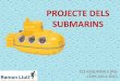 Projecte dels submarins - P3