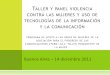 Presentación Taller y Panel Violencia Contra las Mujeres y Uso de TICs   Fatima Cambronero