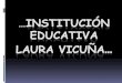 Institución educativa laura vicuña