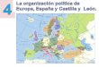 Tema 4.-  La organización política de Europa, España y Castilla y León