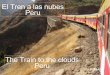 Pais   Peru   Ferrocarril Central   Viaje En Tre A Huancayo