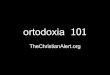 Ortodoxia Cristiana